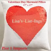 PIER 1 VALENTINE'S DAY SEQUIN RED LIPS OR HEART MERMAID Pillow 17" x 17" NWT NIP