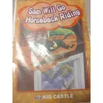 SAM WILL GO HORSEBACK RIDING (KID CASTLE BIG BOOK)