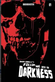 Follow Me Into The Darkness #1 (of 4) Cvr D Connelly Behemoth Comic Book