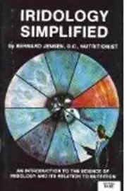 Iridology Simplified - New Edition: An Introduction to the Science of Iridology