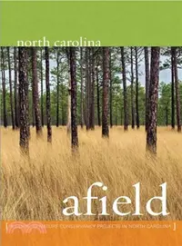 在飛比找三民網路書店優惠-North Carolina Afield ― A Guid