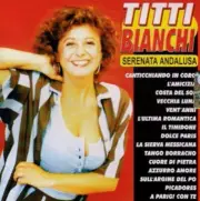TITTI BIANCHI - SERENATA ANDALUSA NEW CD