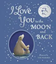 I Love You to the Moon And Back by Amelia Hepworth Hardcover Book