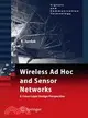 Wireless Ad Hoc and Sensor Networks: A Cross-layer Design Perspective