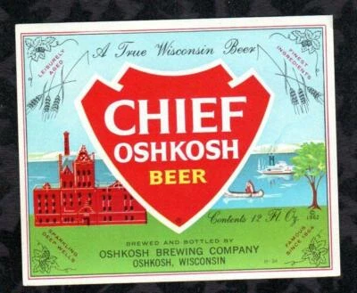 1962 Authentic Original Chief Oshkosh Beer Bottle Label OSHKOSH, WISCONSIN