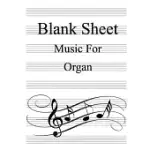 BLANK SHEET MUSIC FOR ORGAN: WHITE COVER, CLEFS NOTEBOOK, (8.5 X 11 IN / 21.6 X 27.9 CM) 100 PAGES,100 FULL STAVED SHEET, MUSIC SKETCHBOOK, MUSIC N