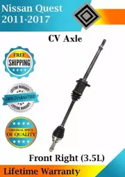 New OE Front Right CV Axle For 2011-2017 Nissan Quest 3.5L Lifetime Warranty (for: Nissan)
