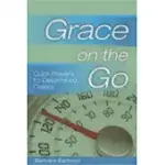 GRACE ON THE GO: QUICK PRAYERS FOR DETERMINED DIETERS