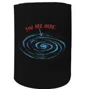 Alcohol Stubby Holder - You Are Here Galaxy - Funny Novelty Birthday Gift Joke Beer Can Bottle