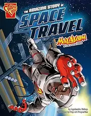 Max Axiom: Stem Adventures: The Amazing Story of Space Travel
