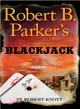 Robert B. Parker's Blackjack