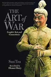 Art Of War: Complete Text and Commentaries