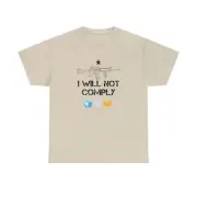 I Will Not Comply Freedom Tee