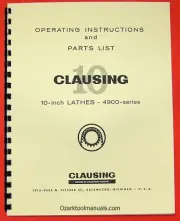 CLAUSING 10" Metal Lathe 4900 Series Owner's Instruction & Parts Manual 0132