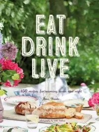 在飛比找博客來優惠-Eat Drink Live: 150 recipes fo