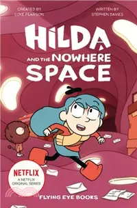 在飛比找三民網路書店優惠-Hilda and the Nowhere Space