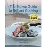 THE BLOKE’S GUIDE TO BRILLIANT COOKING: AND HOW TO IMPRESS WOMEN