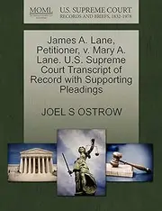 James A. Lane, Petitioner, v. Mary A. Lane. U.S. Supreme Court Transcript of Record with Supporting Pleadings