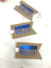new Set of 3 Prepare To Be Amazed Chipboard Gift Tags