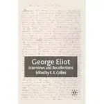 GEORGE ELIOT: INTERVIEWS AND RECOLLECTIONS