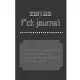 zen as f*ck journal: A Journal for Leaving Your Bullsh*t Behind and Creating a Happy Life (Zen as F*ck Journals)