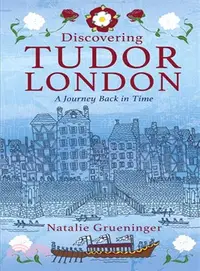 在飛比找三民網路書店優惠-Discovering Tudor London ─ A J