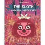 THE SLOTH AND BIG GREEN EYES: UNDER THE PURPLE MOONLIGHT