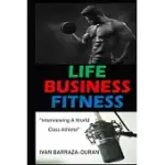 LIFE BUSINESS FITNESS: : INTERVIEWING A WORLD CLASS ATHLETE
