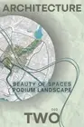 Beauty Of Spaces: Podium Landscape by Purva Singh Rathore Paperback Book