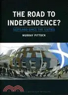 在飛比找三民網路書店優惠-The Road to Independence: Scot