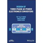 【華通書坊】DESIGN OF THREE-PHASE AC POWER ELECTRONICS CONVERTERS /WANG 9781119794233