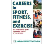 Careers in Sport, Fitness, and Exercise