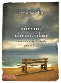 在飛比找三民網路書店優惠-Missing Christopher ─ A Mother
