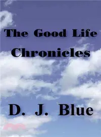 在飛比找三民網路書店優惠-The Good Life Chronicles