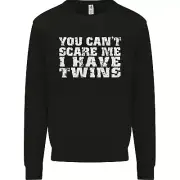 Scare Me I Have Twins Fathers Day Mothers Mens Sweatshirt Jumper