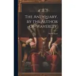 THE ANTIQUARY. BY THE AUTHOR OF ’WAVERLEY’
