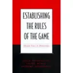 ESTABLISHING THE RULES OF THE GAME: ELECTION LAWS IN DEMOCRACIES