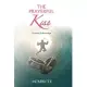 The Prayerful Kiss: A Collection of Poetry and Prose