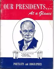 Vintage OUR PRESIDENTS AT A GLANCE Illustrated 43 page Booklet, copyright 1955