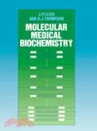 在飛比找三民網路書店優惠-Molecular Medical Biochemistry