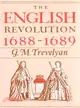 The English Revolution 1688-1689