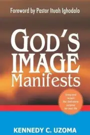 God's Image Manifests by Kennedy C. Uzoma (English) Paperback Book