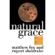 Natural Grace: Dialogues on Creation, Darkness, and the Soul in Spirituality and Science