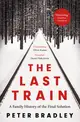 The Last Train: A Family History of the Final Solution