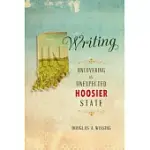 IN WRITING: UNCOVERING THE UNEXPECTED HOOSIER STATE