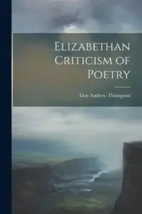 在飛比找博客來優惠-Elizabethan Criticism of Poetr