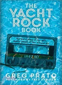 在飛比找三民網路書店優惠-The Yacht Rock Book ─ The Oral