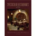 SPECTACULAR RESTAURANTS: AN EXCLUSIVE SHOWCASE OF THE FINEST RESTAURANTS IN TEXAS