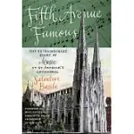 FIFTH AVENUE FAMOUS: THE EXTRAORDINARY STORY OF MUSIC AT ST. PATRICK’S CATHEDRAL