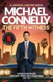 The Fifth Witness: The Bestselling Thriller Behind Netflix’s The Lincoln
